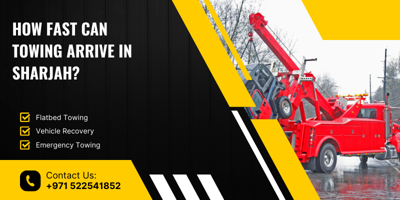 How Fast Can Towing Arrive in Sharjah? 